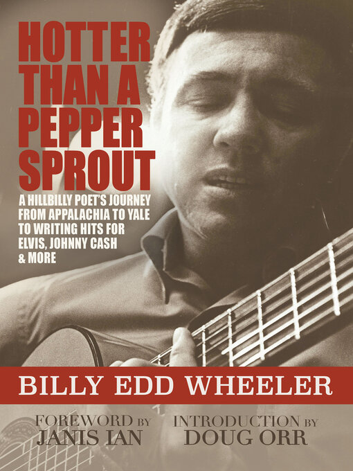 Title details for Hotter Than a Pepper Sprout by Billy Edd Wheeler - Available